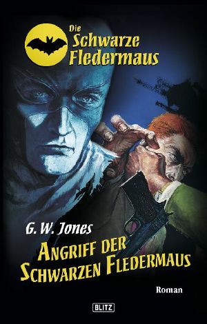 [Die schwarze Fledermaus 03] • Angriff der schwarzen Fledermaus